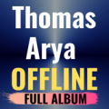 Best Album Thomas Arya offline Apk