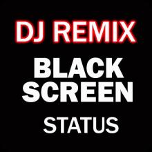 Dj Remix Black Screen status APK Download for Android