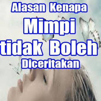 Alasan Kenapa Mimpi Tidak Boleh Diceritakan On Windows Pc Download Free 1 0 Com Alasanmimpitidakbolehdiceritakankepadaoranglain Bulansabit Tradingforexonline