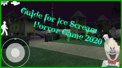 Guide for Horror Ice-Scream 3: Neighbor Adventure APK Download for Android