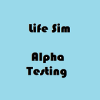 Life Sim Alpha (Unreleased) APK 電影海報圖片