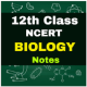 12th Class Biology Notes APK