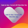 Likee - Formerly LIKE Video Editor Guide &amp; Tips Application icon