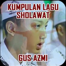 Kumpulan Lagu Sholawat Gus Azmi Pilihan APK Download for Android