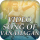 Video songs of Vanamagan APK