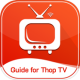 Guide for ThopTV : Live TV All Channels Free Guide APK