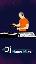 DJ Name Mixer Plus - Mix Name to Song APK Download for Android