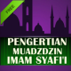 PENGERTIAN SYARAT-SYARAT MUADZDZIN APK