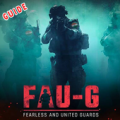 Guide for FAU-G Mobile :  Indian FAUG Game Apk