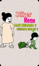 Stiker Meme Mau Kemana?Kenapa Balik?-WaStickersApp APK Download for Android