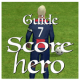 Guide for Score Heroo APK