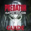 Predator  Hunting Ground Guide of Game Apk