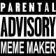 Parental Advisory Meme Maker APK