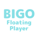 Floating Player for BIGO LIVE (Multi-Tasking) APK