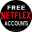 Free Netflix Accounts &amp; Passwords Guides Download on Windows