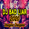 DJ Bad Liar Terbaru Apk