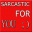 Sarcastic For You Download on Windows