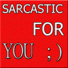 Sarcastic For You Application icon