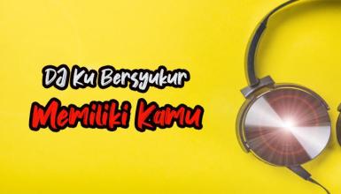 Ku Bersyukur Memiliki Kamu APK Download for Android