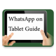 Whatsapp On Tablet Guide APK