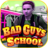 Bad Guys at School Walkthrough simulator Hints Application icon