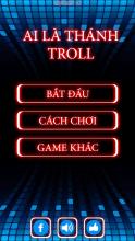 Ai la thanh troll moi nhat APK Download for Android